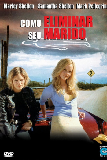 Poster de Filme Como Eliminar Seu Marido (2003)