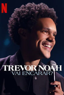 Trevor Noah: Vai Encarar? - Poster / Capa / Cartaz - Oficial 1