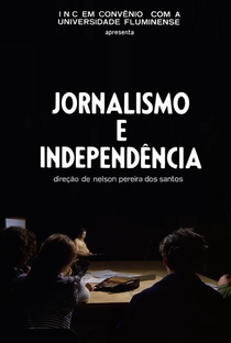 Jornalismo e Independência - Poster / Capa / Cartaz - Oficial 1