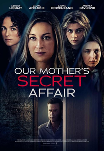 Our Mother’s Secret Affair (Our Mother’s Secret Affair)