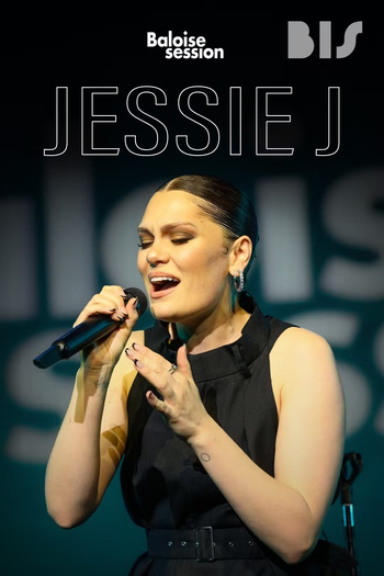 Poster de Filme Jessie J Plays Baloise Sessions (2023)