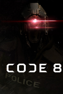 Code 8 - Poster / Capa / Cartaz - Oficial 2