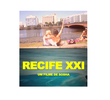 Recife XXI - um filme de Sosha