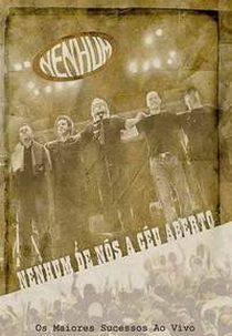 Nenhum de Nós - A céu aberto (Nenhum de Nós - A céu aberto)