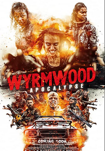 Wyrmwood: Apocalypse (Wyrmwood: Apocalypse)