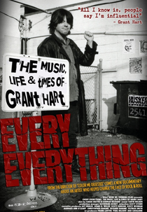 Every Everything: The Music, Life & Times of Grant Hart (Every Everything: The Music, Life & Times of Grant Hart)