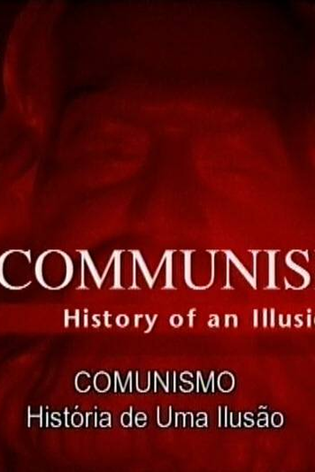  de Filme Comunismo - A História de Uma Ilusão (2006)