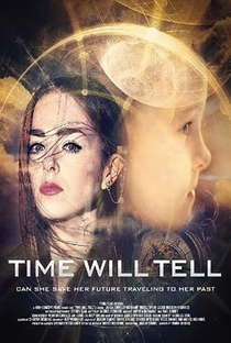 Time Will Tell - Poster / Capa / Cartaz - Oficial 1