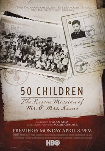 50 Crianças: Missão De Resgate Do Sr. E Sra. Kraus (50 Children: The Rescue Mission Of Mr. & Mrs. Kraus)