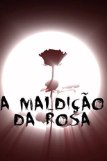 A Maldição da Rosa (A Maldição da Rosa)