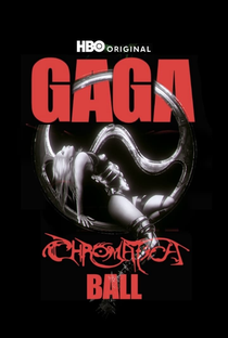 Gaga Chromatica Ball - Poster / Capa / Cartaz - Oficial 4