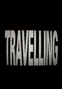 Travelling (Travelling)