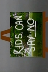 Kids Can Say No (Kids Can Say No)