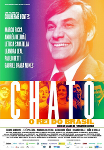 Chatô - O Rei do Brasil (Chatô - O Rei do Brasil)