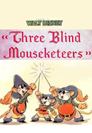 Os Três Mosqueteiros Cegos (Three Blind Mouseketeers)