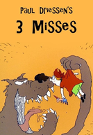 3 Misses