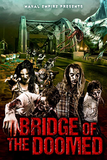 Bridge of the Doomed - Poster / Capa / Cartaz - Oficial 1
