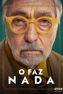 O Faz Nada - Poster / Capa / Cartaz - Oficial 1
