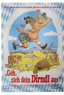 Geh, zieh dein Dirndl aus - Poster / Capa / Cartaz - Oficial 1
