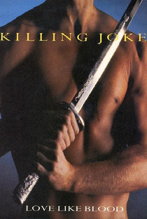 Killing Joke: Love Like Blood - Poster / Capa / Cartaz - Oficial 1