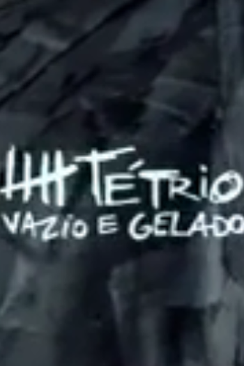 Poster de Curta Tétrio, Vazio e Gelado (2007)