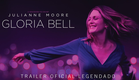 Gloria Bell Filme | Trailer Oficial | 28 de março nos cinemas