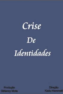 Crise de Identidades - Poster / Capa / Cartaz - Oficial 1
