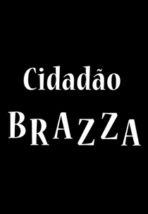 Cidadão Brazza (Cidadão Brazza)
