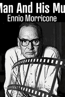 Ennio Morricone: A Man and His Music - Poster / Capa / Cartaz - Oficial 2