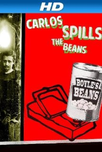 Carlos Spills the Beans - Poster / Capa / Cartaz - Oficial 1
