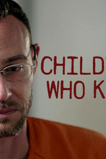 Children Who Kill (Children Who Kill)