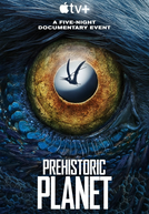 Planeta Pré-Histórico (1ª Temporada) (Prehistoric Planet (Season 1))