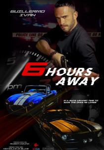 6 Hours Away (6 Hours Away)