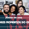 Melhores Momentos do Oscar | Filmow em Cena