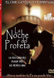 Noite do Profeta. Padre Pio de Pietrelcina (La Noche del Profeta Padre Pio)