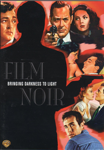 Film Noir: Bringing Darkness To Light (Film Noir: Bringing Darkness To Light)