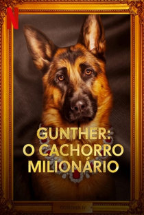 Gunther: O Cachorro Milionário - Poster / Capa / Cartaz - Oficial 1