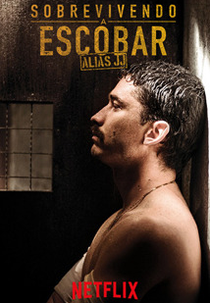 Sobrevivendo a Escobar, Alias JJ (1ª Temporada) (Surviving Escobar: Alias JJ (Season 1))
