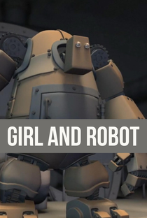 A Garota e o Robô - Poster / Capa / Cartaz - Oficial 1