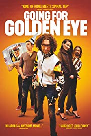 Poster 1 de Filme Going for Golden Eye (2017)