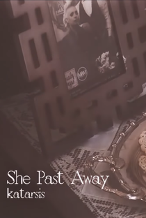 She Past Away: Katarsis - Poster / Capa / Cartaz - Oficial 1