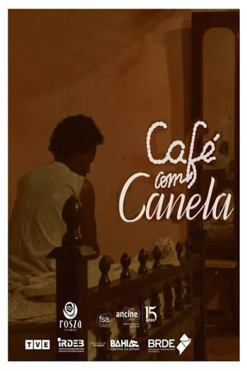  de Filme Café com Canela (2017)