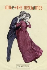 Mike + The Mechanics: Taken In (Mike + The Mechanics: Taken In)