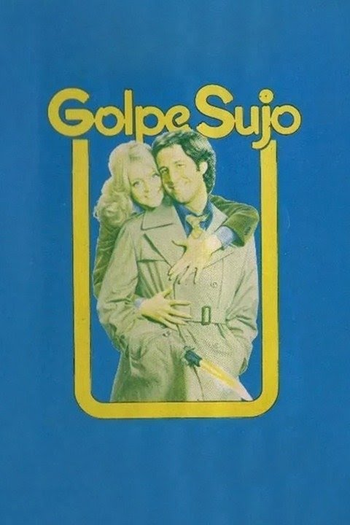  de Filme Golpe Sujo (1978)