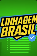 Linhagem Brasil (Linhagem Brasil)