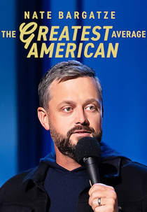 Nate Bargatze: The Greatest Average American (Nate Bargatze: The Greatest Average American)