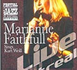 Marianne Faithfull Sings Kurt Weil - Live in Montreal