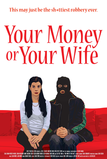 Your Money or Your Wife - Poster / Capa / Cartaz - Oficial 1