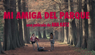 MI AMIGA DEL PARQUE - Trailer oficial