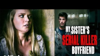 Trailer: My Sister's Serial Killer Boyfriend 2023 Trailer